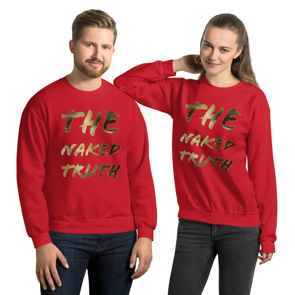 THE NAKED TRUTH  Unisex Sweatshirt